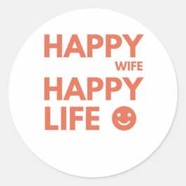幸せな妻、幸せな人生 - 面白い結婚名言 ラウンドシール