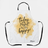 幸せな気分を高めるオリジナルエプロン - カスタム名言 エプロン (正面)