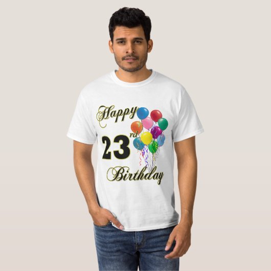 幸せな第23誕生日の気球のTシャツ Tシャツ (正面フル)
