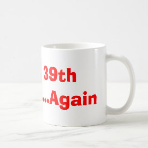 幸せな第39誕生日…再度 コーヒーマグカップ