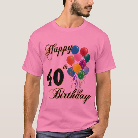 幸せな第40誕生日プレゼントおよび誕生日の服装 Tシャツ (正面)