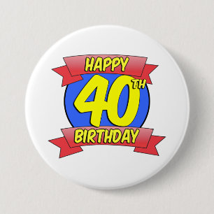 幸せな第40誕生日 缶バッジ