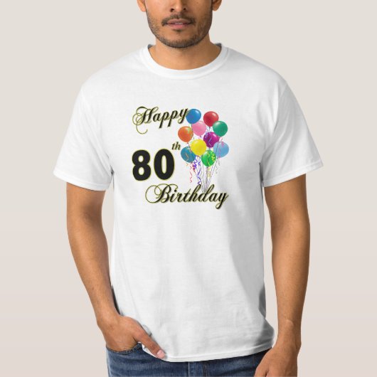 幸せな第80誕生日のTシャツ Tシャツ (正面)