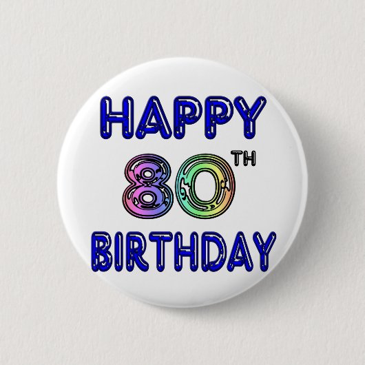 幸せな第80誕生日プレゼントおよび誕生日の服装 缶バッジ (正面)