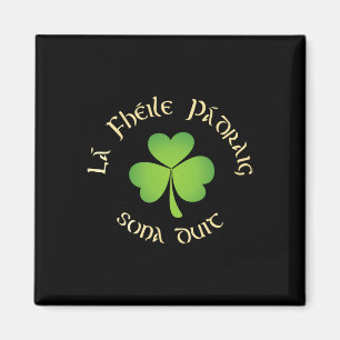 幸せな聖パトリックの祝日 La Fheile Padraig Sona Duit マグネット