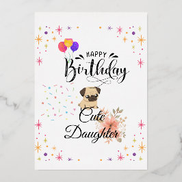 幸せな誕生日かわいい娘"誕生日ギフトカード 箔招待状