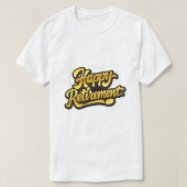 幸せな退職 Tシャツ