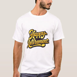 幸せな退職 Tシャツ