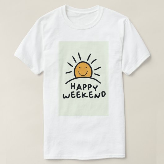 幸せな週末  Tシャツ (デザイン正面)