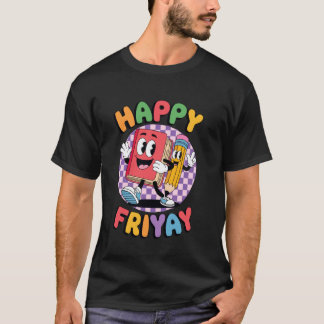 幸せな金曜日、ハッピーフリヤー先生、面白い学校 Tシャツ