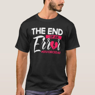 幸せな離婚パーティーエラー離婚の終わり Tシャツ