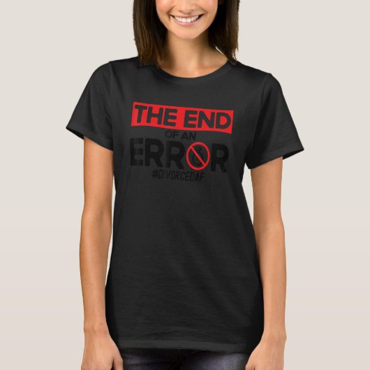 幸せな離婚パーティーエラー離婚の終わり Tシャツ (正面)
