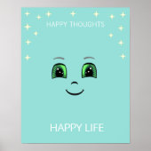 幸せな顔と幸せな考えは幸せな生活をもたらす ポスター (正面)
