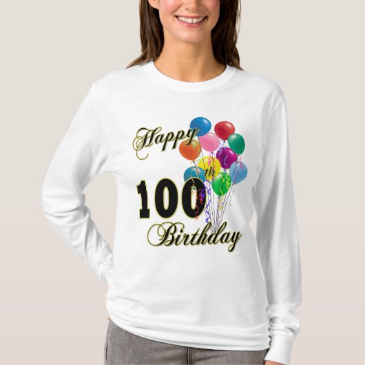 幸せな100th誕生日プレゼントおよび誕生日の服装 tシャツ (正面)