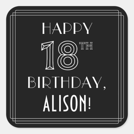幸せな18番目の誕生日;アールデコスタイル;名前をカスタムする スクエアシール (正面)
