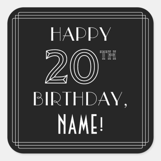 幸せな20番目の誕生日;アールデコスタイル;名前をカスタムする スクエアシール (正面)
