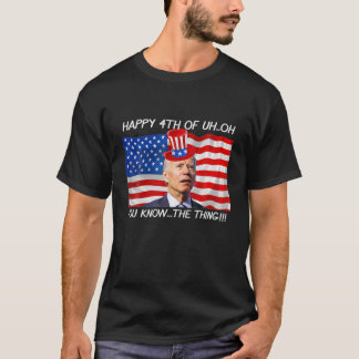幸せな4Thああ、あなたは知っている4Th おもしろいの事 Tシャツ