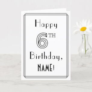 幸せな6番目の誕生日、アールデコスタイルと名前をカスタムする カード