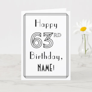 幸せな63番目の誕生日、アールデコスタイルと名前をカスタムする カード