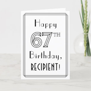 幸せな67番目の誕生日、アールデコスタイルと名前をカスタムする カード
