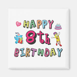 幸せな8誕生日。8年前の日。 マグネット