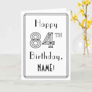 幸せな84番目の誕生日、アールデコスタイルと名前をカスタムする カード