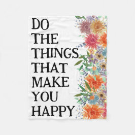 幸せにしてくれることをするやる気を起こさせる フリースブランケット