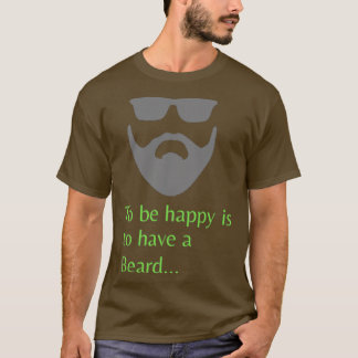 幸せになるには髭のTクラシックシャツを着る Tシャツ