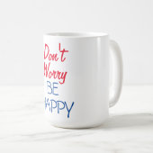 幸せになるのを心配するな コーヒーマグカップ (正面右)