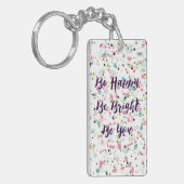 「幸せになれ明るくしなさい。君だ。」 引用文かわいらし点 キーホルダー (正面左)