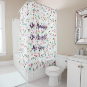 「幸せになれ明るくしなさい。君だ。」 引用文かわいらし点 シャワーカーテン (インサイチュ)