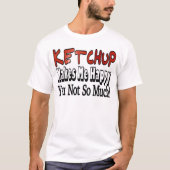 幸せのケチャップ Tシャツ (正面)