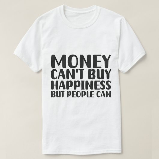 幸せの通貨: お金の及ぶ範囲 Tシャツ (デザイン正面)