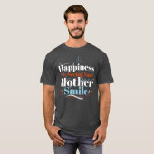 幸せはあなたの母のスマイル素晴らし母を見る Tシャツ (正面フル)