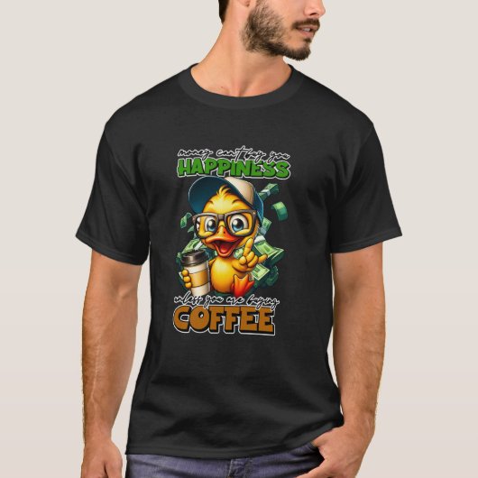 幸せはお金で買えない面白い皮肉なアヒル Tシャツ (正面)