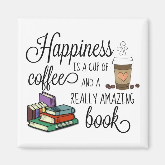 幸せはコーヒーと素晴らしい本のカップ マグネット (正面)