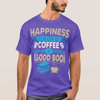 幸せはコーヒーと良い本のSVG fのカップ Tシャツ