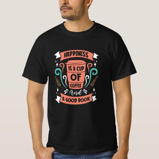 幸せはコーヒーと良い本 Tシャツ (正面)
