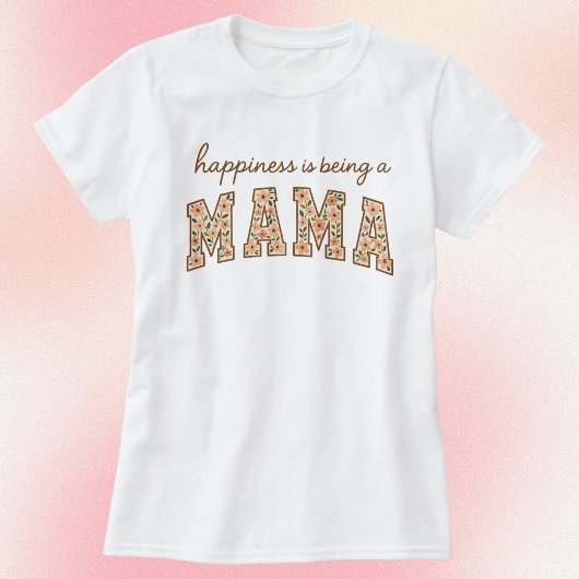 幸せはママである Tシャツ