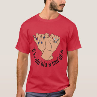 幸せは優しさ o ka oluolu e hauoli ia happiness is kindne tシャツ