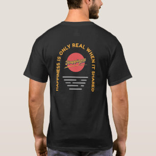 幸せは共実在有した時だけ – 恋の引用文 Tシャツ