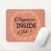 幸せは内なる仕事 ブラッシュ フレア マウスパッド (マウス)