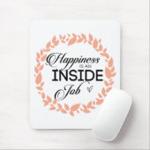 幸せは内側から生まれるものよ ワレア マウスパッド (マウス)