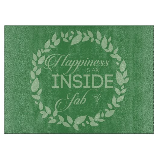 幸せは内側の仕事 – 緑の切断ボード カッティングボード (正面)