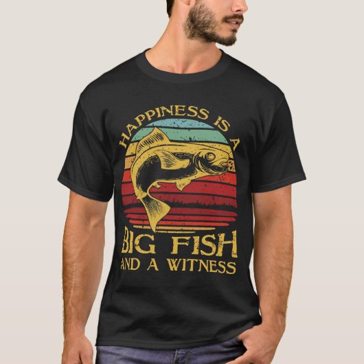 幸せは大きな魚と証人です Tシャツ (正面)