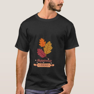 幸せは手作り 素晴らしい秋のデザイン Tシャツ