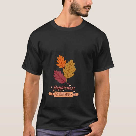 幸せは手作り　素晴らしい秋のデザイン Tシャツ (正面)