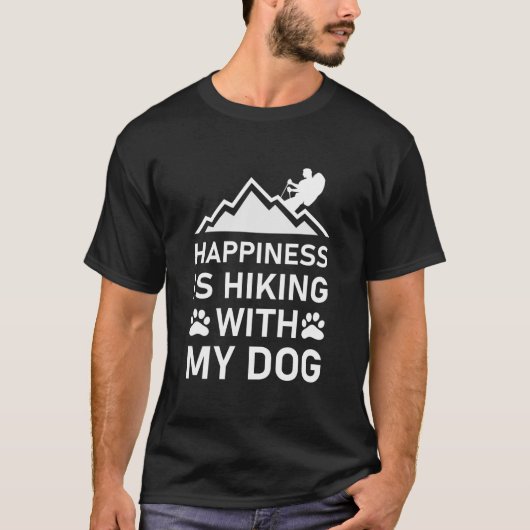 幸せは犬と一緒にハイキングすること Tシャツ (正面)