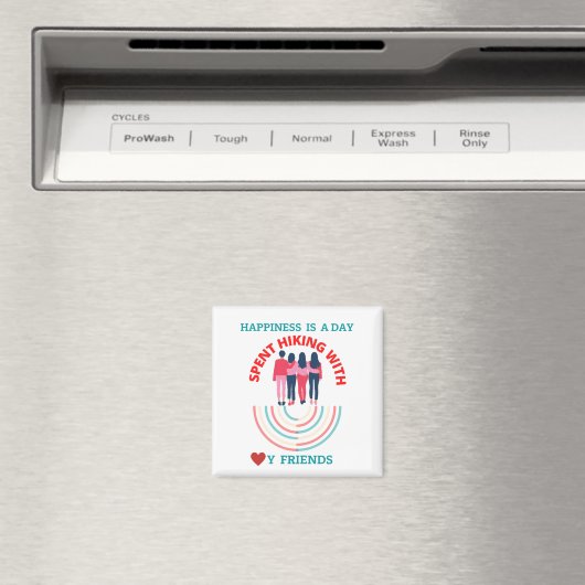 幸せは私の友達と一緒にハイキングに行った日だ マグネット (インサイチュ (食洗機))