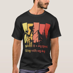 幸せは私の犬と一緒にハイキングに行った日だ Tシャツ